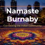 Namaste Burnaby – Platform for Burnaby’s Indian Diaspora